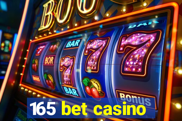 165 bet casino